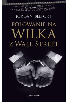 Polowanie na Wilka z Wall Street - Jordan Belfort 