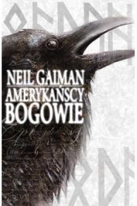 Amerykańscy bogowie - Neil Gaiman  