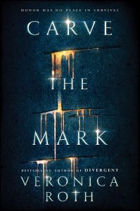 Carve the mark Veronica Roth