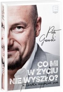 Autobiografia Piotra Gąsowskiego