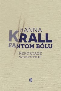 Fantom bólu - Wznowiona edycja książki Hanny Krall - kup na TaniaKsiazka.pl