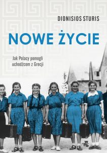 Nowe życie. Jak Polacy pomogli uchodźcom z Grecji - kup na TaniaKsiazka.pl