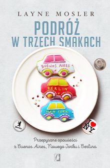 Zapowiedzi książkowe na lipiec 2017 Podróż w trzech smakach - sprawdź na TaniaKsiazka.pl!