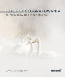 Książki, które pomogą Ci zgłębić tajniki fotografii - sprawdź na TaniaKsiazka.pl!