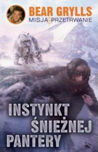 Najciekawsze książki Beara Gryllsa - sprawdź na TaniaKsiazka.pl!