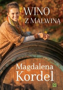 Wino z Malwiną - sprawdź na TaniaKsiazka.pl!
