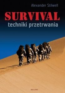 Survival - czyli jak przetrwać bez cywilizacji - sprawdź na TaniaKsiazka.pl!