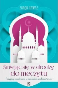 Śmiejąc się w drodze do meczetu - sprawdź an TaniaKsiazka.pl!