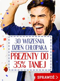 Dzień chłopaka. Prezenty do 35% taniej - sprawdź na TaniaKsiazka.pl!