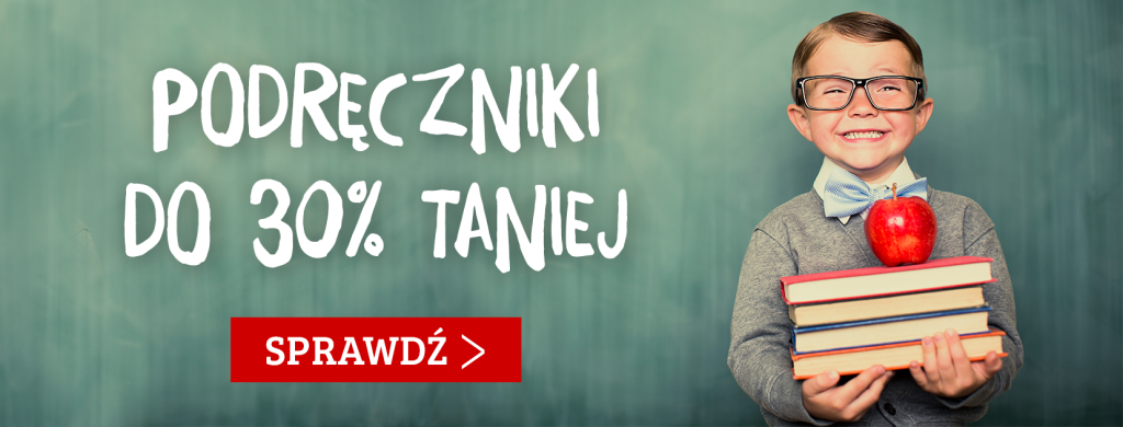 Podręczniki do 30% taniej - sprawdź na TaniaKsiazka.pl!