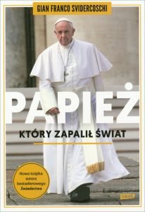 Papież, który zapalił świat - sprawdź na TaniaKsiazka.pl