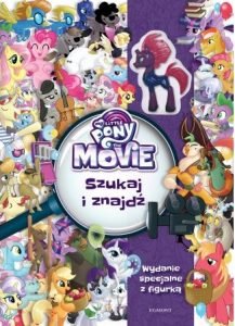 My Little Pony The Movie Szukaj i znajdź - znajdź na TaniaKsiazka.pl!