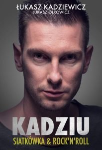 Autobiografia Łukasza Kadziewicza Kadziu - sprawdź na TaniaKsiazka.pl