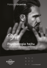 Psychologia hejtu Mateusz Grzesiak - kup na TaniaKsiazka.pl