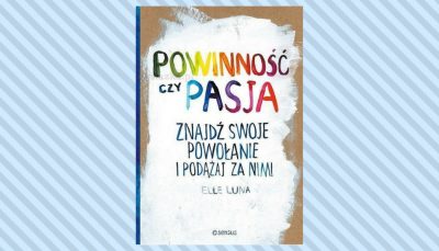 powinność czy pasja