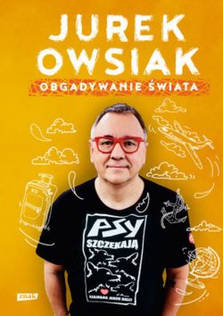 Obgadywanie świata Jurek Owsiak - sprawdź na TaniaKsiazka.pl!