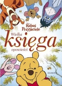 Kubuś i Przyjaciele - Wielka księga opowieści - kup na TaniaKsiazka.pl