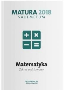 Matura 2018 Matematyka Testy i arkusze - kup na TaniaKsiazka.pl