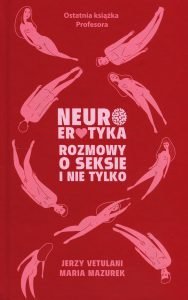 Recenzja książki Neuroerotyka. Poradnik kup na TaniaKsiazka.pl
