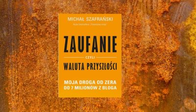 Zaufanie, czyli waluta przyszłości - zobacz na TaniaKsiazka.pl