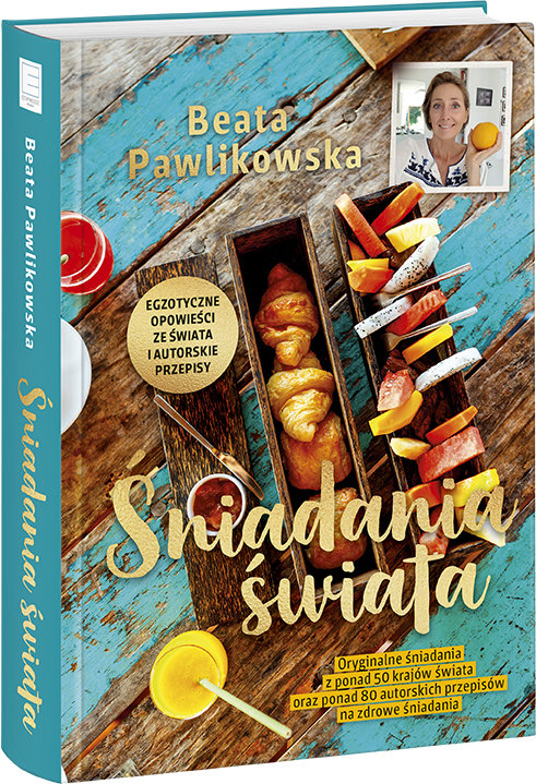 Śniadania świata Beata Pawlikowska - zobacz na TaniaKsiazka.pl!