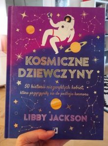 Recenzja książki Kosmiczne dziewczyny. Książka dostępna w Księgarni TaniaKsiążka.pl