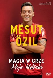 Mesut Özil. Magia w grze. Moja historia - kup na TaniaKsiazka.pl
