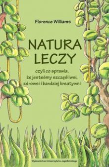 Recenzja Natura leczy. Książkę znjadź na TaniaKsiazka.pl!