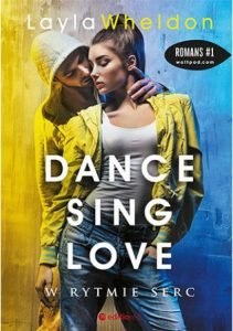Drugi tom serii Dance, sing, love W rytmie serc - sprawdź na TaniaKsiazka.pl