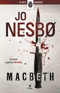 Macbeth Jo Nesbo - sprawdx w TaniaKsiazka.pl >