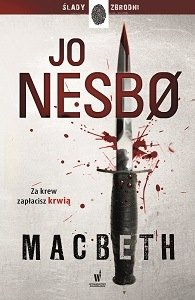 Macbeth Jo Nesbo. Recenzja książki. Książka w TaniaKsiazka.pl