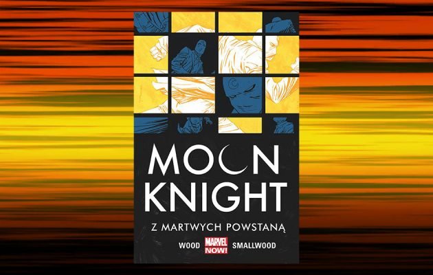 Recenzja komiksu Moon Knight. Tom 2