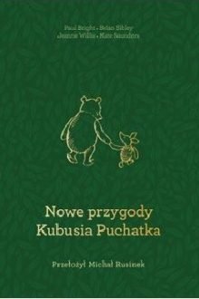 Nowe Przygody Kubusia Puchatka. Sprawdź w TaniaKsiazka.pl >>