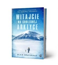 Witajcie na cholernej Arktyce - sprawdź w TaniaKsiazka.pl
