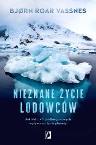 Nieznane życie lodowców - kup na TaniaKsiazka.pl