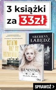 3 ksiażki za 33 zł! Sprawdź na www.taniaksiazka.pl