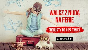 Walcz z nudą na ferie - sprawdź na www.taniaksiazka.pl