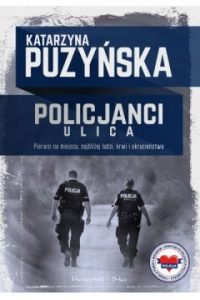 Policjanci. Ulica - kup na www.taniaksiazka.pl >>