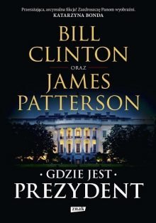 Gdzie jest Prezydent. Recenzja książki - Kup książkę w TaniaKsiazka.pl >>
