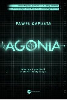 Agonia - sprawdź w TaniaKsiazka.pl >.
