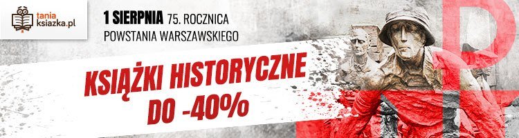 Książki historyczne na rocznicę Powstania Warszawskiego
