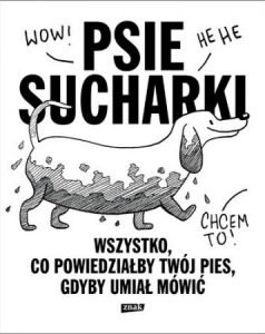 Psie sucharki - zobacz na TaniaKsiazka.pl