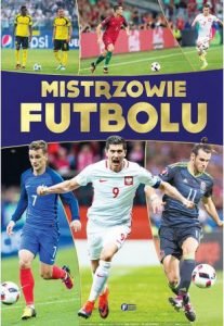 Mistrzowie Futbolu - kup na TaniaKsiazka.pl