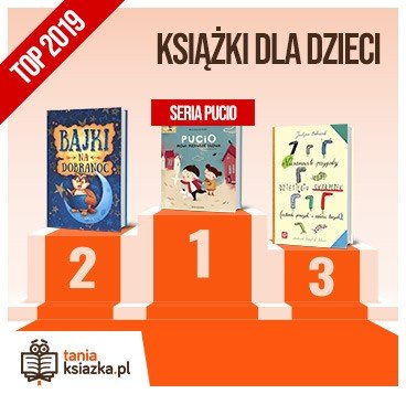 Książkowe bestsellery 2019 roku - książki dla dzieci