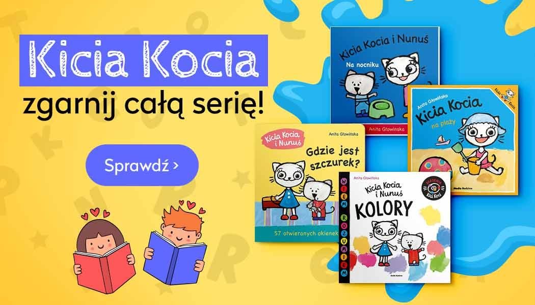 Seria Kicia Kocia - sprawdź w TaniaKsiazka.pl