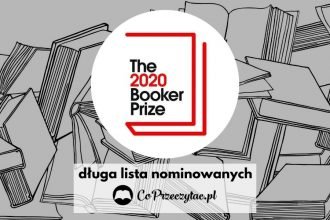 Nagroda Bookera 2020 - długa lista nominowanych!