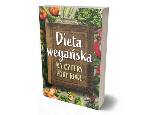 Dieta wegańska na cztery pory roku Kuchnia wegańska – zestawienie książek