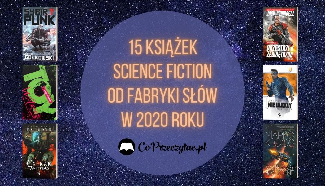15 książek science fiction od Fabryki Słów w 2020 roku