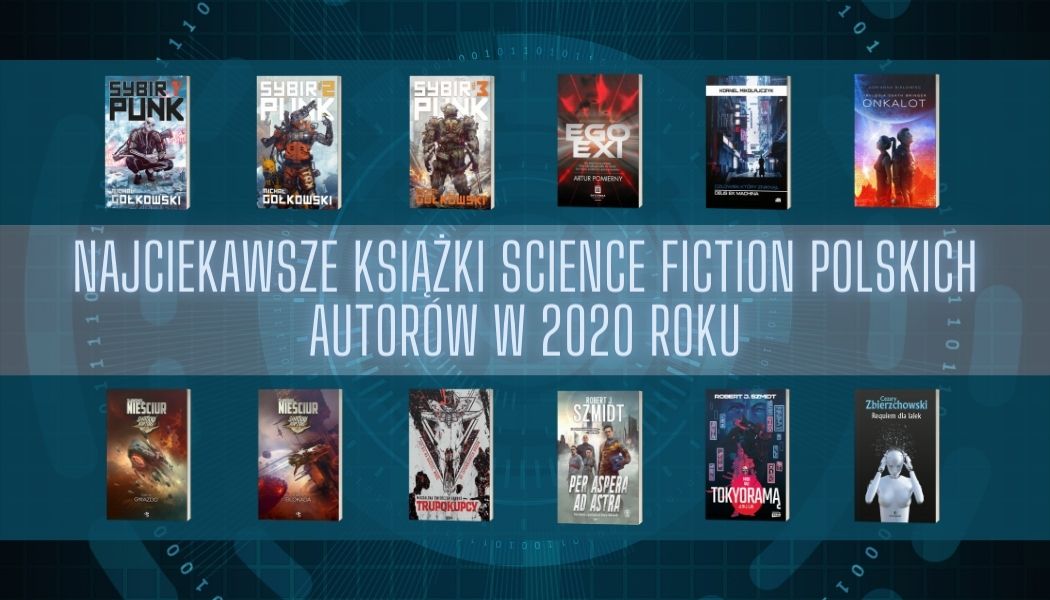 Najciekawsze książki science fiction polskich autorów w 2020 roku
