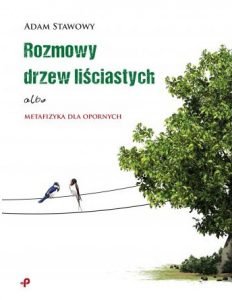 Rozmowy drzew liściastych - zobacz na TaniaKsiazka.pl
